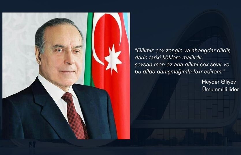 Ulu Öndər Heydər Əliyev və Azərbaycanda dil siyasəti