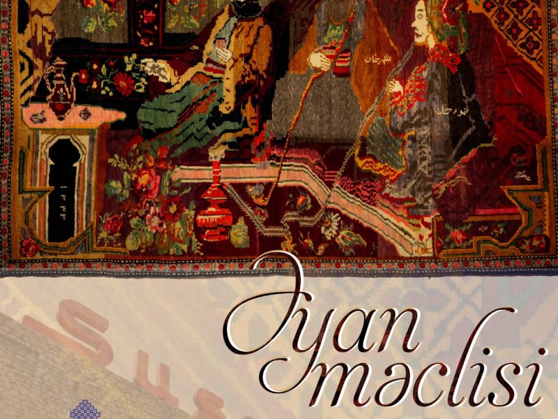 Şuşada “Əyan məclisi” adlı sərgisi açılacaq