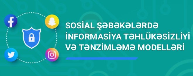 Sosial şəbəkə platformaları: mövcud durum, nailiyyətlər, problemlər