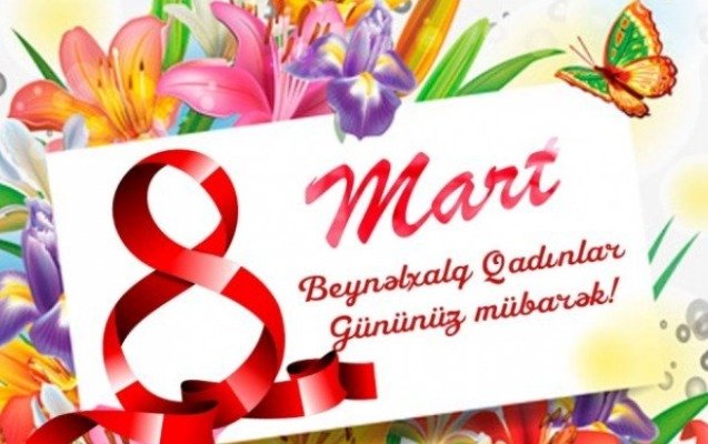 8 Mart – Gözəlliyin və Zərifliyin Bayramı